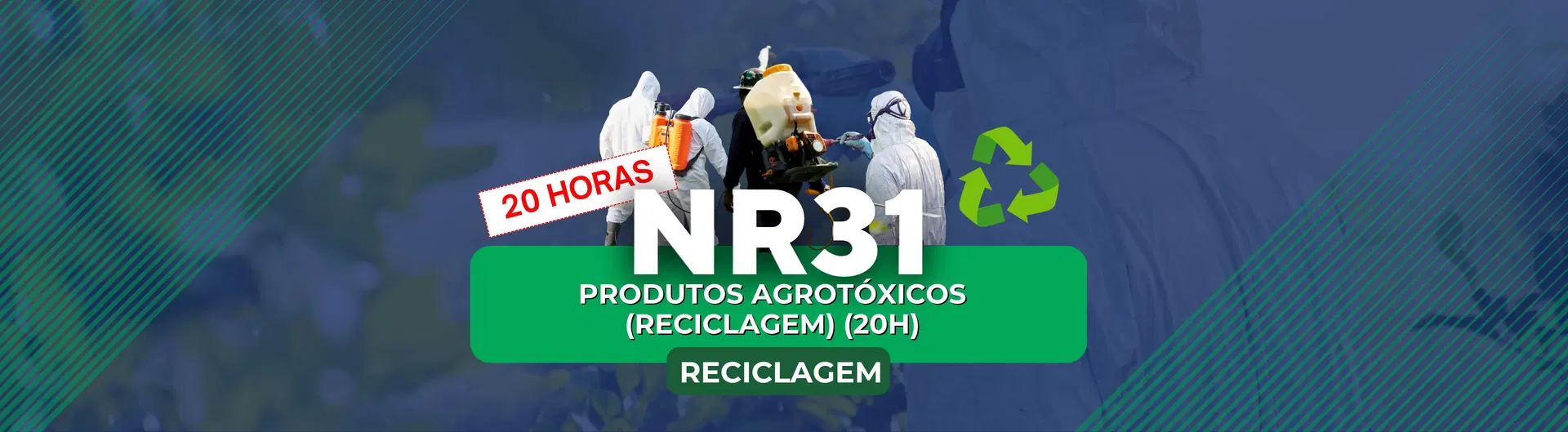 NR 31 – Segurança na Aplicação e Manejo de Agrotóxicos (RECICLAGEM)